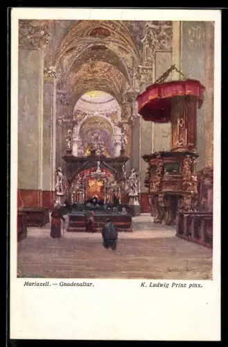 Künstler-AK Karl Ludwig Prinz: Mariazell, Gnadenaltar