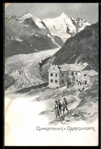 Künstler-AK Edward Theodore Compton: Glocknerhaus & Grossglockner, Leute
