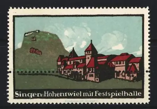 Reklamemarke Singen, Hohentwiel mit Festspielhalle, Burg und Gebäudeansicht