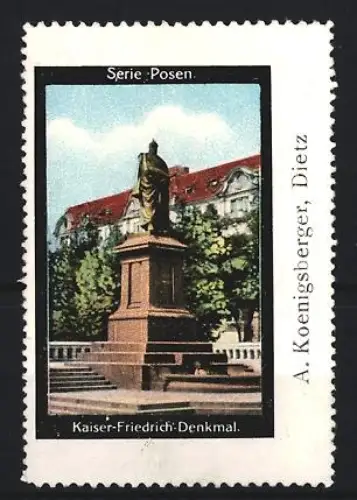 Reklamemarke Posen, Kaiser-Friedrich-Denkmal, A. Koenigsberger, Dietz