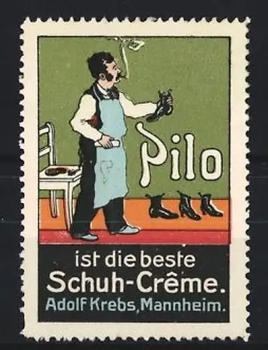 Reklamemarke Mannheim, Pilo Schuh-Crème, Adolf Krebs, Beste Schuh-Creme