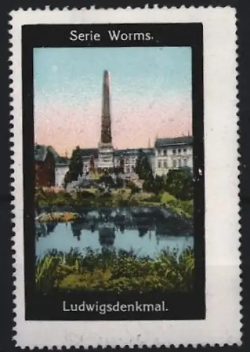 Reklamemarke Worms, Ludwigsdenkmal, Obelisk und Parkansicht