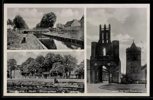AK Mittenwalde i. Mark, Gasthaof Schützenhaus, Stadt-Tor mit Pulverturm, Schleuse