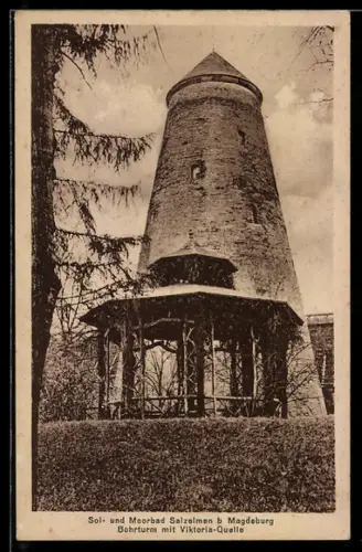 AK Salzelmen b. Magdeburg, Bohrturm mit Viktoria-Quelle