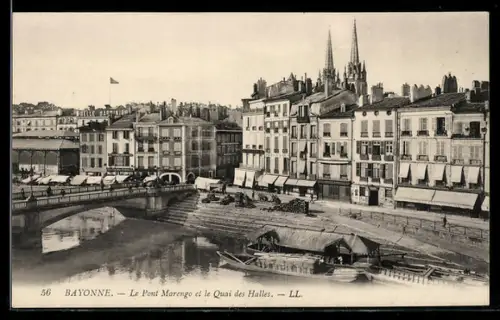 AK Bayonne, Le Pont Marengo et le Quai des Halles