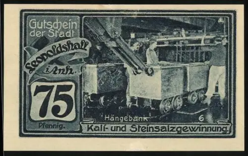 Notgeld Leopoldshall i. Anh. 1921, 75 Pfennig, Kali- und Steinsalzgewinnung, Bergleute und Wappen