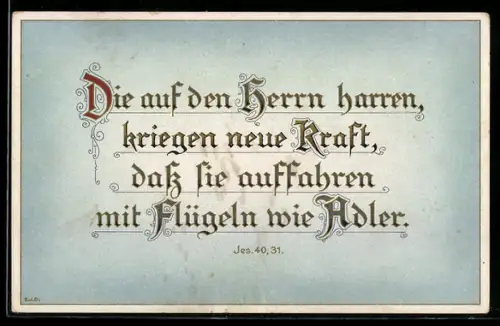 AK Bibelvers, Die auf den Herrn harren kriegen neue Kraft, dass Sie auffahren mit Flügeln wie Adler