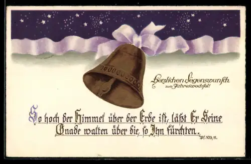 AK So hoch der Himmel..., Glocke mit Schleifenband, Neujahrsgruss