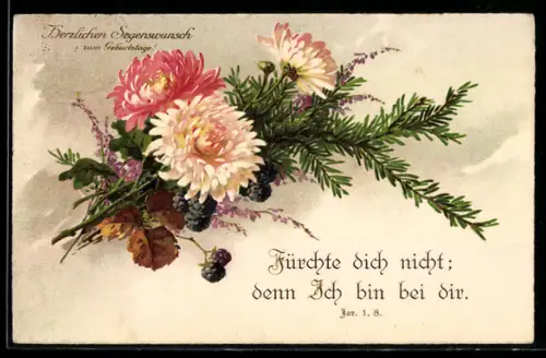 AK Fürchte dich nicht..., Blumen mit Brombeeren, Geburtstagsgruss