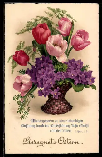 AK Wiedergeboren..., Bibelzitat, Tulpenkörbchen mit Veilchen, Ostergruss