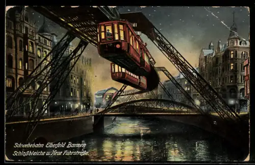 AK Elberfeld-Barmen, Schwebebahn, Schlossbleiche, Neue Fuhrstrasse, Nachtansicht