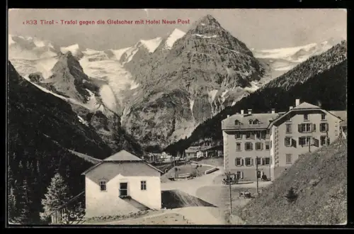 AK Trafoi /Tirol, Vista sul ghiacciaio con l`Hotel Neue Post