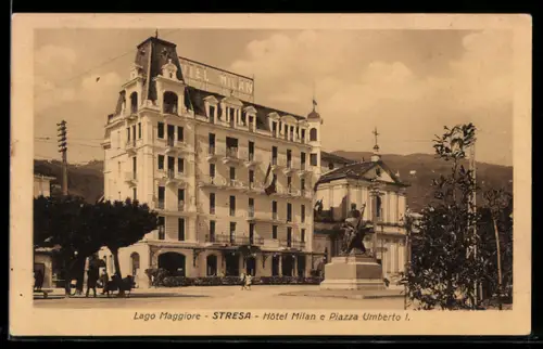 AK Stresa /Lago Maggiore, Hôtel Milan e Piazza Umberto I