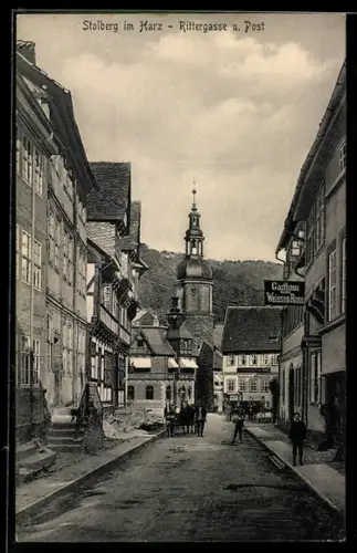 AK Stolberg im Harz, Rittergasse und Post, Gasthaus Weisses Ross