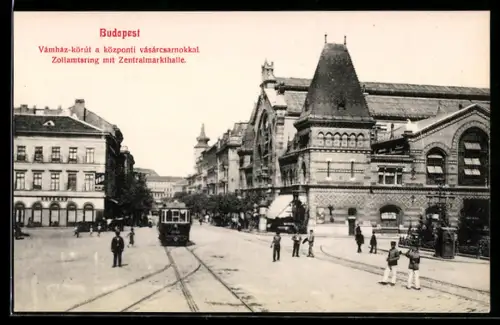 AK Budapest, Zollamtsring mit Zentralmarkthalle