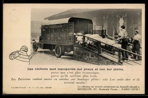 AK Paris, Ces cochons sont transportés sur pneus et non sur pleins, Michelin, Lastkraftwagen