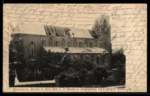 AK Köln-Poll, Katholische Kirche nach Sturm und Hagelschlag am 7. August 1898
