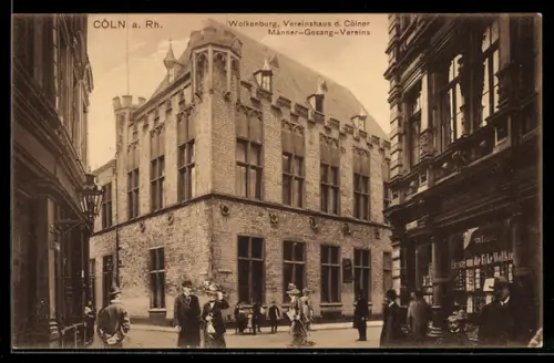 AK Köln a. Rh., Strassenpartie mit Wolkenburg, Vereinshaus des Männer-Gesang-Vereins
