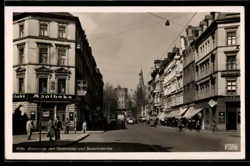 AK Köln, Bonnerstrasse mit Severinstor und Severinskirche, Apotheke