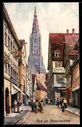 Künstler-AK Charles F.Flower: Ulm, Hirschgasse mit Passanten
