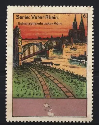 Reklamemarke Köln, Hohenzollernbrücke, Serie Vater Rhein, Rheinansicht bei Sonnenuntergang