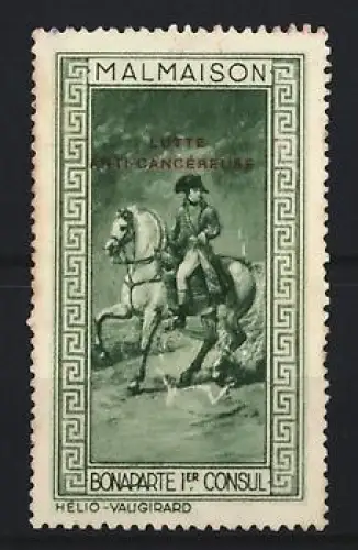 Reklamemarke Malmaison, Lutte Anti-Cancéreuse, Bonaparte 1er Consul