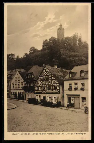 AK Berneck, Blick in die Hoferstrasse mit Hotel Heissinger