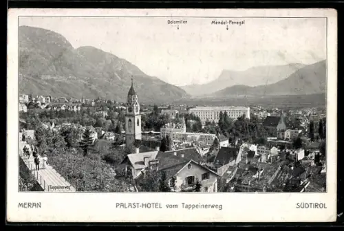 AK Meran /Südtirol, Palast-Hotel vom Tappeinerweg