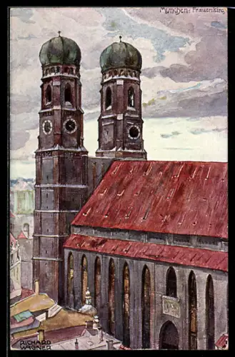 Künstler-AK Richard Wagner: München, Sicht auf die Frauenkirche