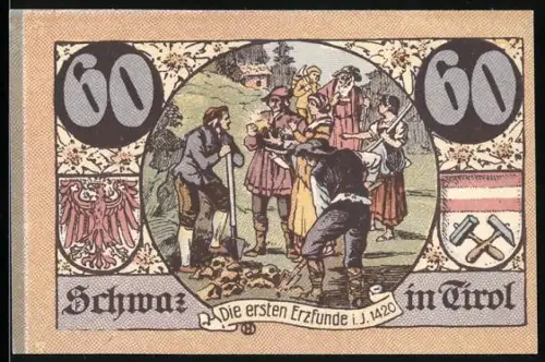 Notgeld Schwaz in Tirol 1921, 60 Heller, Bergarbeiter bei Erzfund im Jahr 1420