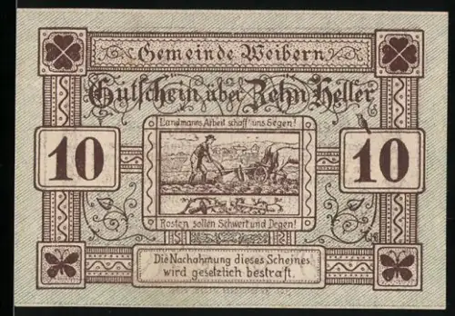 Notgeld Weibern 1920, 10 Heller, Landmann bei der Arbeit und Zitat Rosten sollen Schwert und Degen