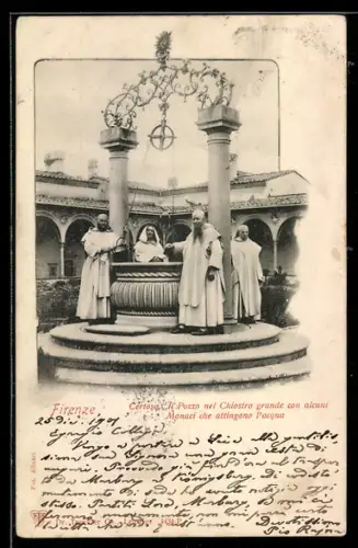AK Firenze, Certosa, Il Pozzo nel Chiostro grande con alcuni Monaci che attingono l`acqua