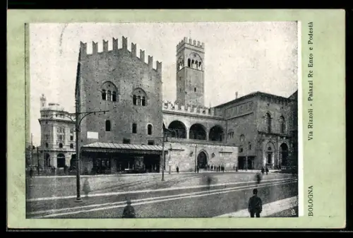 AK Bologna, Via Rizzoli, Palazzi R. Enzo e Podestà