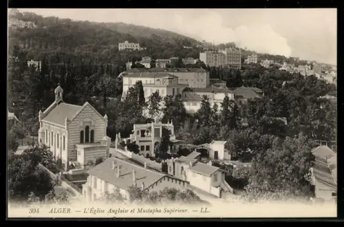AK Alger, L`Eglise Anglaise et Mustapha Supérieur