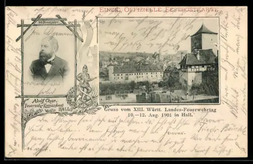 AK Ganzsache PP11 C54: Hall, XIII. Württ. Landes-Feuerwehrtag 1901, Feuerwehrkommandant Adolf Chur
