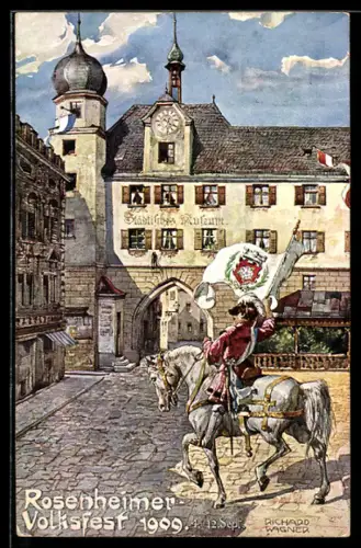 Künstler-AK Richard Wagner: Rosenheim /Obb., Volksfest 1909, Knappe mit Flagge vor dem Städt. Museum, Ganzsache Bayern
