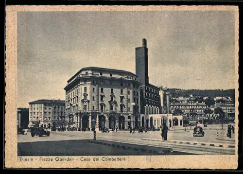 AK Trieste, Piazza Oberdan, Casa dei Combattenti