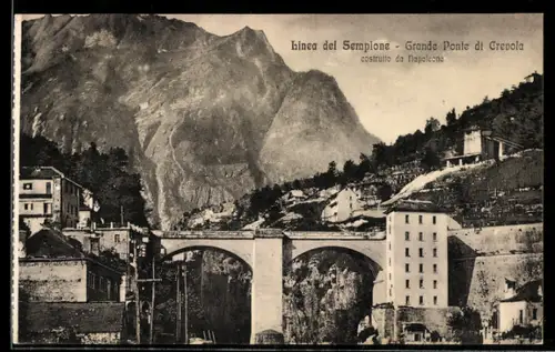 AK Crevoladossola, Linea del Sempione, Grande Ponte di Crevola costruito da Napoleone