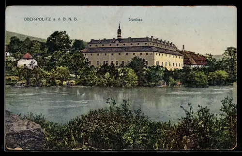AK Ober-Politz a. d. B. N. B., Schloss mit Uferpartie