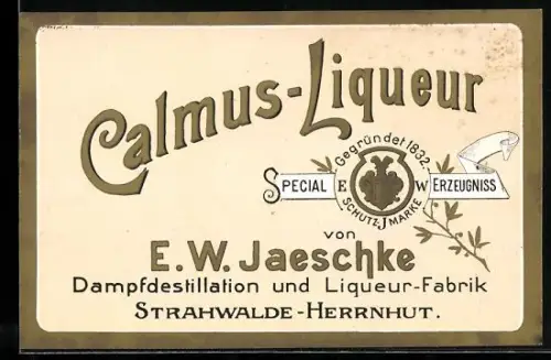 Getränkeetikett Calmus-Liqueur E. W. Jaeschke, Strahwalde-Herrnhut, Wappen