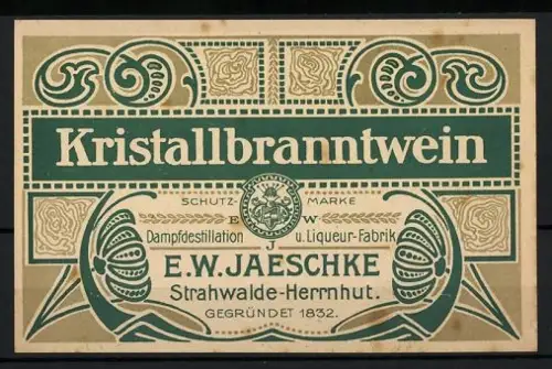 Getränkeetikett Kristallbranntwein E. W. Jaeschke, Strahwalde-Herrnhut, Jugendstil