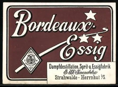 Getränkeetikett Bordeaux-Essig E. W. Jaeschke, Strahwalde-Herrnhut, Schutzmarke