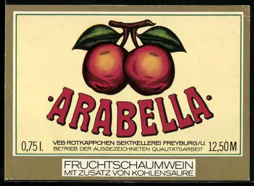 Getränkeetikett VEB Rotkäppchen Sektkellerei, Freyburg /U., Arabella, Fruchtschaumwein