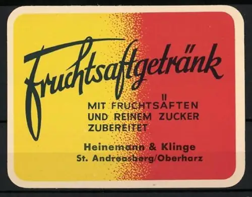 Getränkeetikett Heinemann & Klinge, St. Andreasberg /Oberharz, Fruchtsaftgetränk