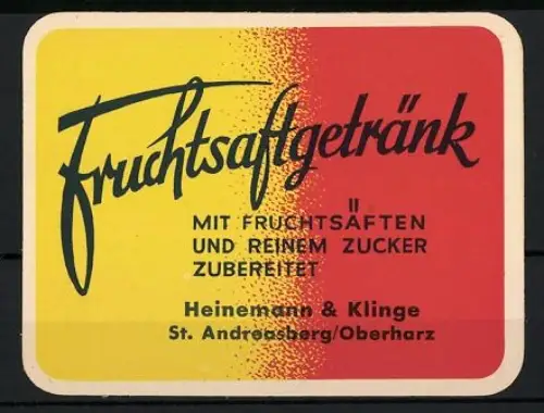 Getränkeetikett Heinemann & Klinge, St. Andreasberg /Oberharz, Fruchtsaftgetränk