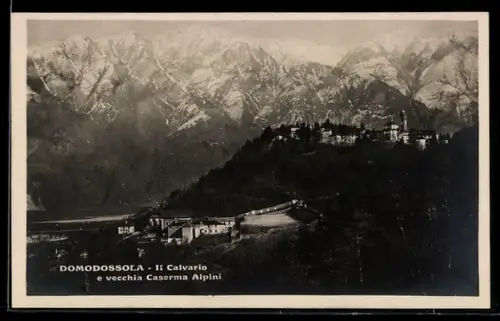 AK Domodossola, Il Calvario e vecchia Caserma Alpini