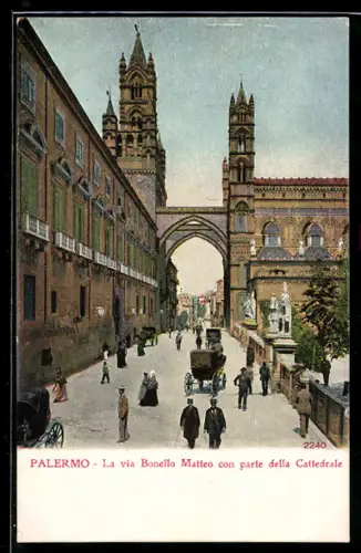 AK Palermo, La via Bonello Matteo con parte della Cattedrale