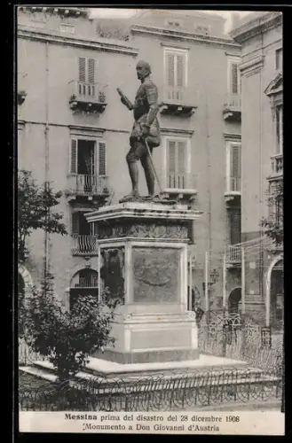 AK Messina, Monumento a Don Giovanni d`Austria prima del disastro del 28 dicembre 1908