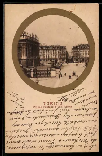 AK Torino, Piazza Castello e Via Roma
