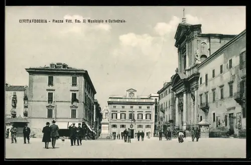 AK Civitavecchia, Piazza Vitt. Em. II Municipio e Cattedrale